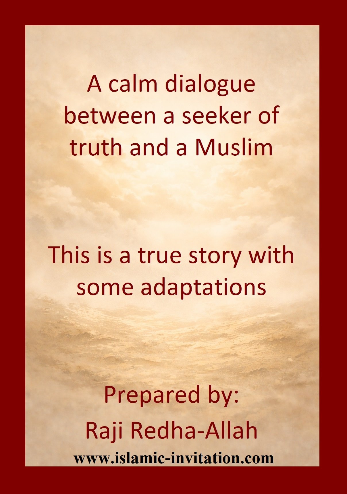 Cover for A calm dialogue between a seeker of truth and a Muslim