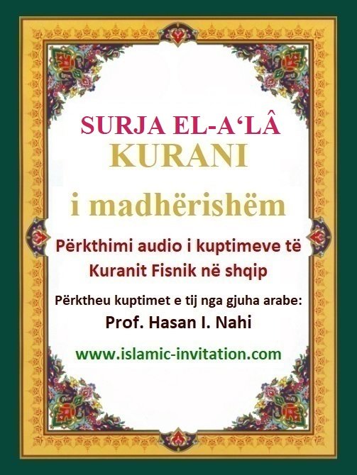 087 SURJA EL-A‘LÂ - KURANI i madhërishëm - Përkthimi audio i kuptimeve të Kuranit Fisnik në shqip
