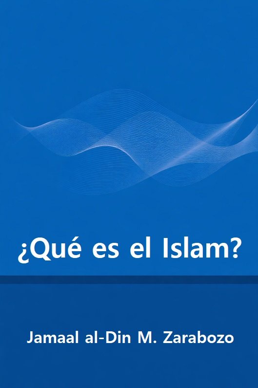 Cover for ¿Qué es el Islam?